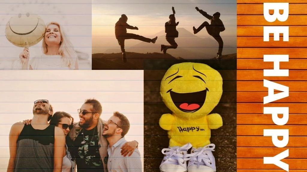 be happy